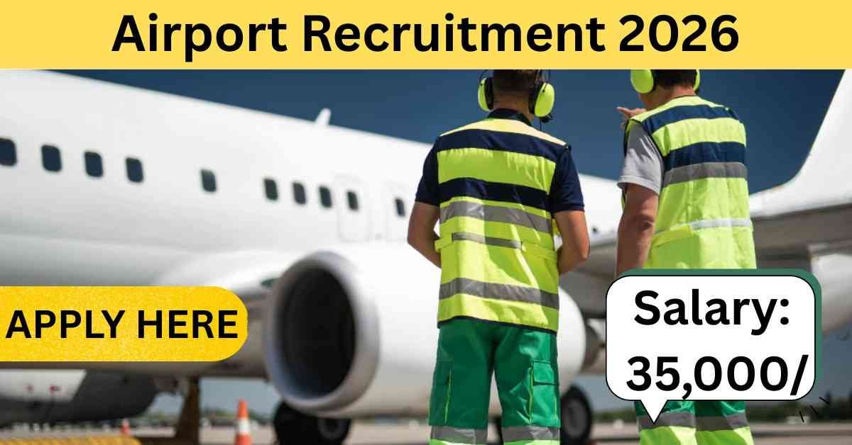 Airport Recruitment 2026