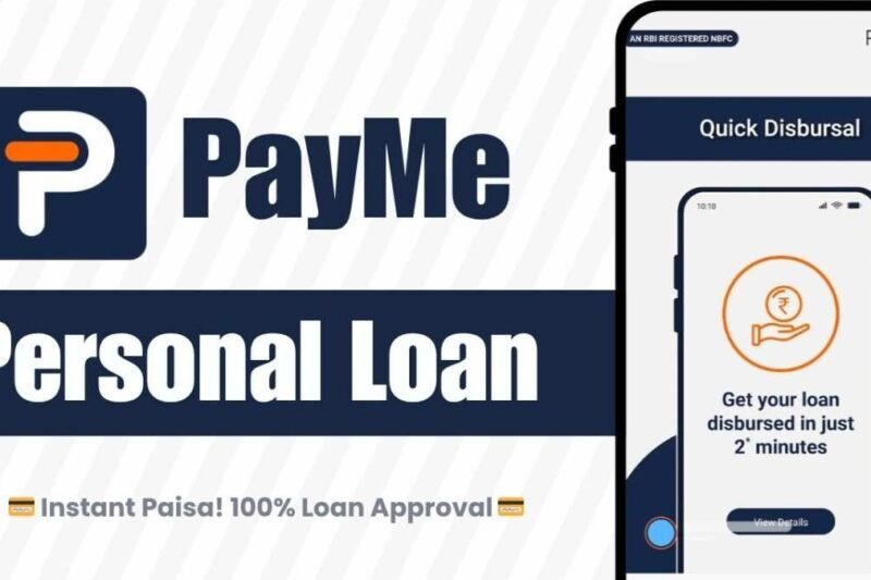 PayMe App से पर्सनल लोन कैसे लें? ₹5 लाख तक का Instant लोन सीधा बैंक अकाउंट में (100% Safe)