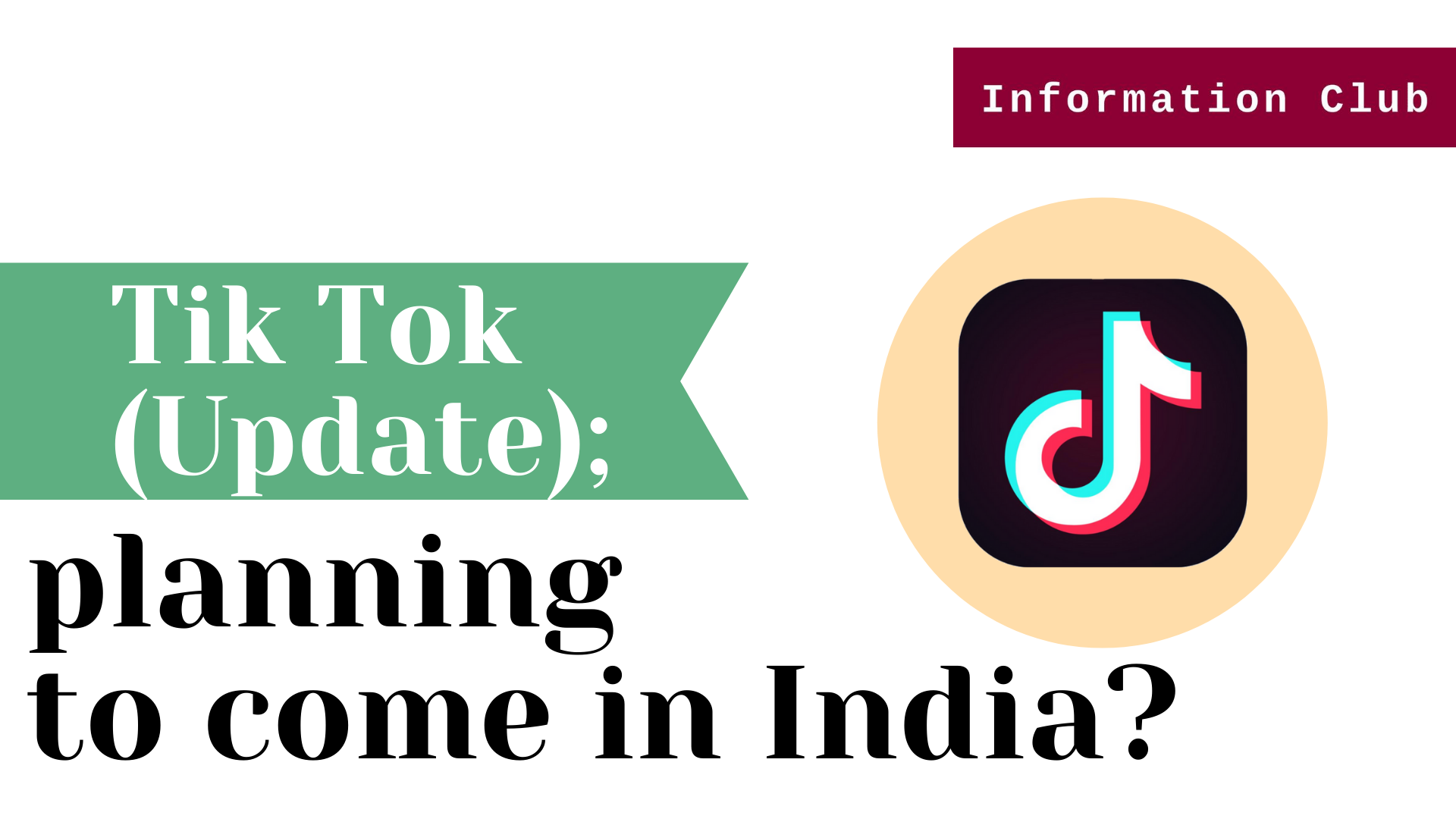 http://www.clubinfonline.com/2020/09/02/ tik-tok-updates-planning-to-come-in-india / ‎